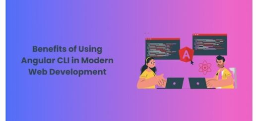 benefits of using angular cli in modern development